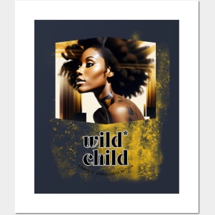 Wild Child (embrace unruliness within) black woman model Posters and Art